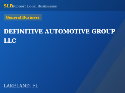 DEFINITIVE AUTOMOTIVE GROUP LLC — General Business in LAKELAND, FL