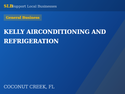 KELLY AIRCONDITIONING AND REFRIGERATION — General Business in COCONUT CREEK, FL