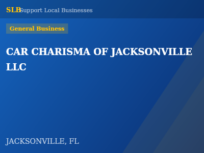 CAR CHARISMA OF JACKSONVILLE LLC — General Business in JACKSONVILLE, FL