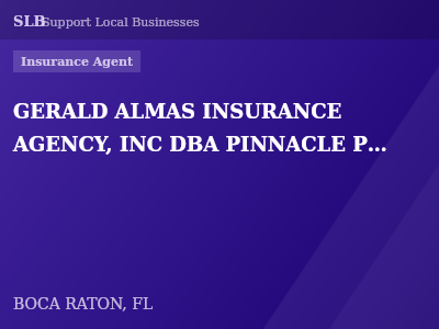 GERALD ALMAS INSURANCE AGENCY, INC DBA PINNACLE PROTECT INSURANCE — Insurance Agent in BOCA RATON, FL