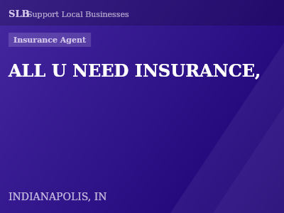 ALL U NEED INSURANCE, — Insurance Agent in INDIANAPOLIS, IN