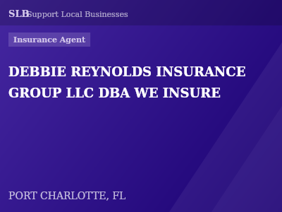 DEBBIE REYNOLDS INSURANCE GROUP LLC DBA WE INSURE — Insurance Agent in PORT CHARLOTTE, FL