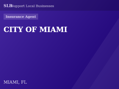 CITY OF MIAMI — Insurance Agent in MIAMI, FL