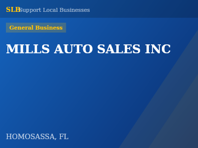 MILLS AUTO SALES INC — General Business in HOMOSASSA, FL