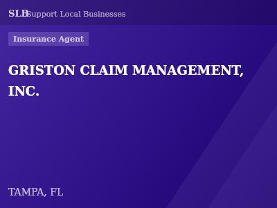 GRISTON CLAIM MANAGEMENT, INC. — Insurance Agent in TAMPA, FL