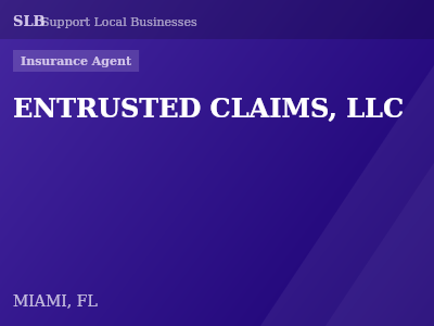 ENTRUSTED CLAIMS, LLC — Insurance Agent in MIAMI, FL