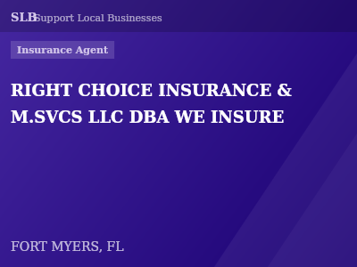 RIGHT CHOICE INSURANCE & M.SVCS LLC DBA WE INSURE — Insurance Agent in FORT MYERS, FL