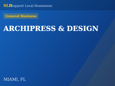 ARCHIPRESS & DESIGN — General Business in MIAMI, FL