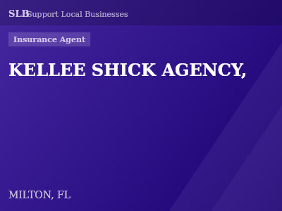 KELLEE SHICK AGENCY, — Insurance Agent in MILTON, FL