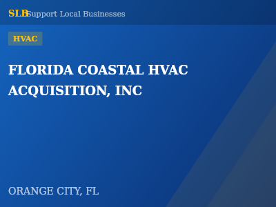 FLORIDA COASTAL HVAC ACQUISITION, INC — HVAC in ORANGE CITY, FL