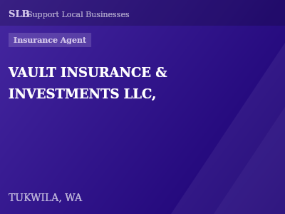 VAULT INSURANCE & INVESTMENTS LLC, — Insurance Agent in TUKWILA, WA