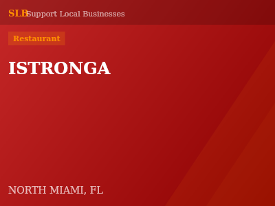 ISTRONGA — Restaurant in NORTH MIAMI, FL