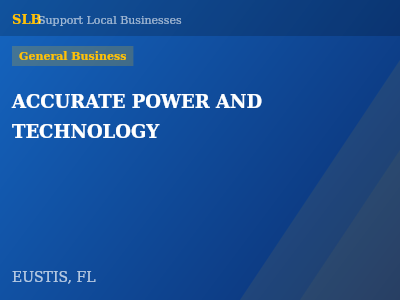 ACCURATE POWER AND TECHNOLOGY — General Business in EUSTIS, FL