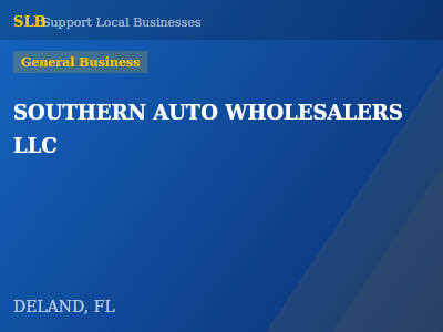 SOUTHERN AUTO WHOLESALERS LLC — General Business in DELAND, FL