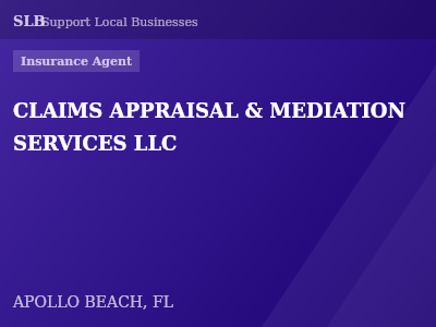 CLAIMS APPRAISAL & MEDIATION SERVICES LLC — Insurance Agent in APOLLO BEACH, FL