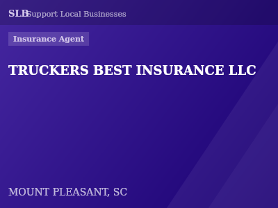 TRUCKERS BEST INSURANCE LLC — Insurance Agent in MOUNT PLEASANT, SC