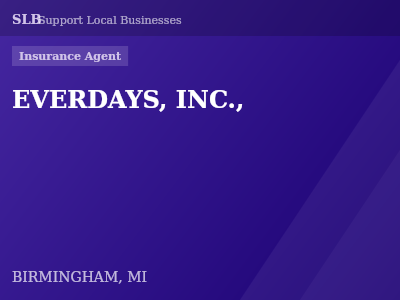 EVERDAYS, INC., — Insurance Agent in BIRMINGHAM, MI