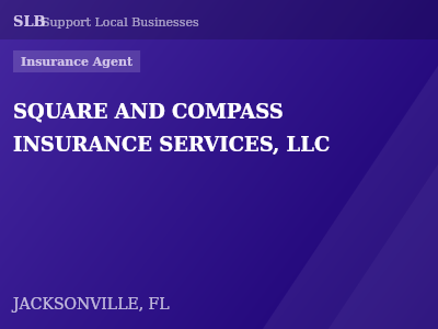 SQUARE AND COMPASS INSURANCE SERVICES, LLC — Insurance Agent in JACKSONVILLE, FL