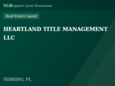HEARTLAND TITLE MANAGEMENT LLC — Real Estate Agent in SEBRING, FL