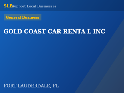 GOLD COAST CAR RENTA L INC — General Business in FORT LAUDERDALE, FL