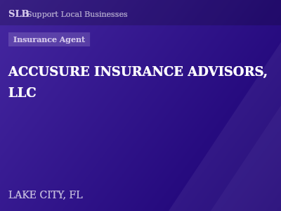ACCUSURE INSURANCE ADVISORS, LLC — Insurance Agent in LAKE CITY, FL