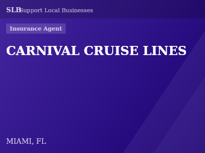 CARNIVAL CRUISE LINES — Insurance Agent in MIAMI, FL