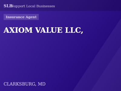 AXIOM VALUE LLC, — Insurance Agent in CLARKSBURG, MD