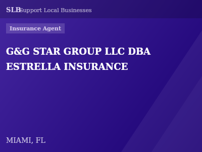 G&G STAR GROUP LLC DBA ESTRELLA INSURANCE — Insurance Agent in MIAMI, FL