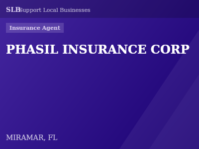 PHASIL INSURANCE CORP — Insurance Agent in MIRAMAR, FL