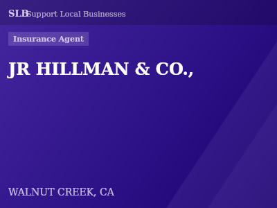 JR HILLMAN & CO., — Insurance Agent in WALNUT CREEK, CA