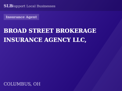BROAD STREET BROKERAGE INSURANCE AGENCY LLC, — Insurance Agent in COLUMBUS, OH