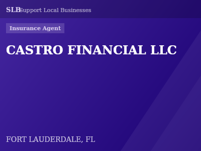 CASTRO FINANCIAL LLC — Insurance Agent in FORT LAUDERDALE, FL