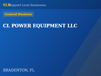 CL POWER EQUIPMENT LLC — General Business in BRADENTON, FL