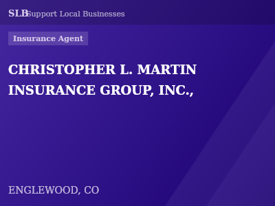 CHRISTOPHER L. MARTIN INSURANCE GROUP, INC., — Insurance Agent in ENGLEWOOD, CO
