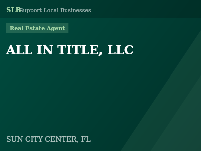 ALL IN TITLE, LLC — Real Estate Agent in SUN CITY CENTER, FL