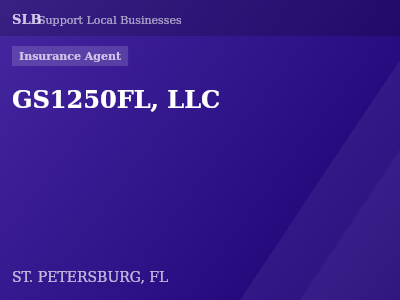GS1250FL, LLC — Insurance Agent in ST. PETERSBURG, FL