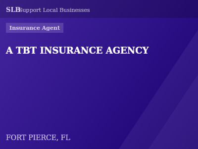 A TBT INSURANCE AGENCY — Insurance Agent in FORT PIERCE, FL