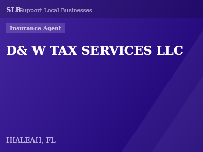 D& W TAX SERVICES LLC — Insurance Agent in HIALEAH, FL