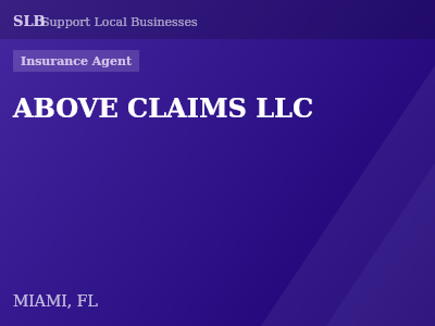 ABOVE CLAIMS LLC — Insurance Agent in MIAMI, FL