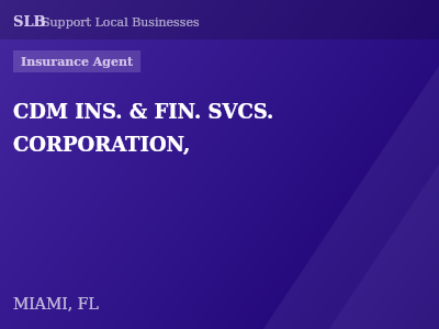CDM INS. & FIN. SVCS. CORPORATION, — Insurance Agent in MIAMI, FL