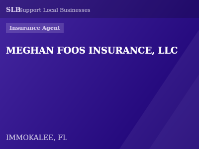 MEGHAN FOOS INSURANCE, LLC — Insurance Agent in IMMOKALEE, FL