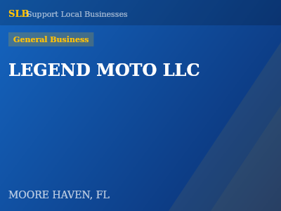 LEGEND MOTO LLC — General Business in MOORE HAVEN, FL