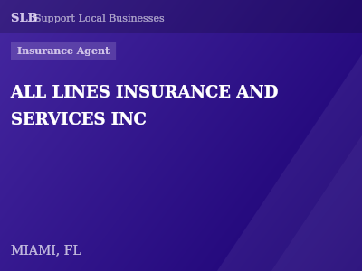 ALL LINES INSURANCE AND SERVICES INC — Insurance Agent in MIAMI, FL