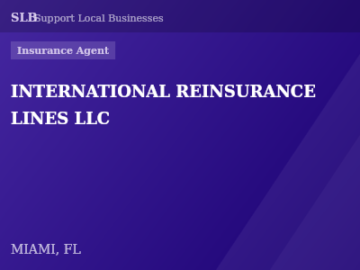 INTERNATIONAL REINSURANCE LINES LLC — Insurance Agent in MIAMI, FL