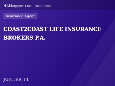 COAST2COAST LIFE INSURANCE BROKERS P.A. — Insurance Agent in JUPITER, FL