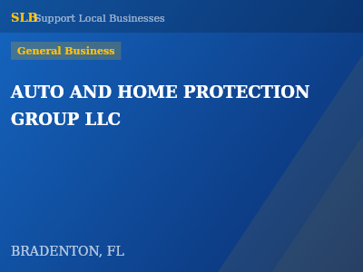 AUTO AND HOME PROTECTION GROUP LLC — General Business in BRADENTON, FL