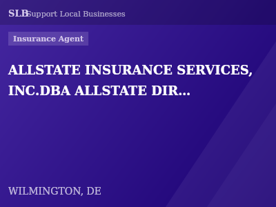 ALLSTATE INSURANCE SERVICES, INC.DBA ALLSTATE DIRECT AGENCY — Insurance Agent in WILMINGTON, DE