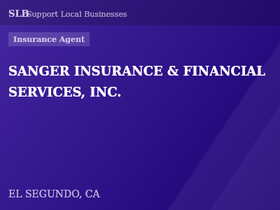 SANGER INSURANCE & FINANCIAL SERVICES, INC. — Insurance Agent in EL SEGUNDO, CA
