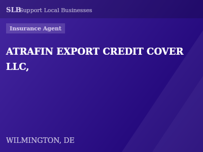 ATRAFIN EXPORT CREDIT COVER LLC, — Insurance Agent in WILMINGTON, DE