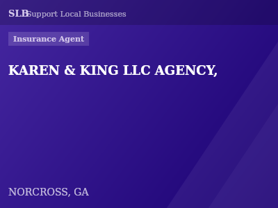 KAREN & KING LLC AGENCY, — Insurance Agent in NORCROSS, GA